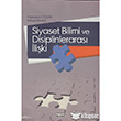 Siyaset Bilimi ve Disiplinleraras liki Deiim Yaynlar
