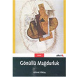 Gnll Madurluk Yazlar 1993 2004 Alkm Kitabevi