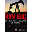 Ham Güç Petrol Politikaları ve Pazarı Elips Kitap