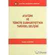 Atatrk ve Trkiye Cumhuriyeti`nin Tarihsel Geliimi Atatrk Aratrma Merkezi
