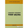 Cumhuriyet Dneminde Yusuf Akura Atatrk Aratrma Merkezi