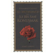 Peygamber Efendimiz Hz. Muhammed ile Bir Saat Konumak Akis Kitap