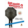 Sen, Benim Kim Olduumu Biliyor musun? Akis Kitap