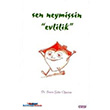 Sen Neymisin Evlilik izgi Kitabevi
