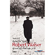 svireli Aylak Bir Yazar Robert Walser izgi Kitabevi