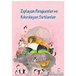 Zplayan Penguenler ve Kkrdayan Srtlanlar Kitap Saati Yaynlar