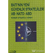 Batnn Yeni Gvenlik Stratejileri AB NATO ABD Balam Yaynclk
