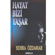 Hayat Bizi Yaar Akaa Yaynlar