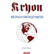 Kryon 2. Kitap Bir nsan Gibi Dnmeyin Akaa Yaynlar