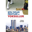 Sivil Toplum rgtleri ve Yoksulluk Akademik Kitaplar