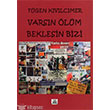 Varsn lm Beklesin Bizi Artshop Yaynlar