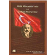Milli Mcadele miz ve stiklal Mar mz Akademik Kitaplar