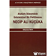 Atatrk Dneminin Entelektel Bir Politikacs Necip Ali Kka Atatrk Aratrma Merkezi