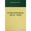 Atatrk Konferanslar - 1999 Yl - Yurtii Atatrk Aratrma Merkezi