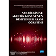 Ses Bilgisi ve Akustik Konusunun Disiplinler Aras retimi Nobel Yaynlar