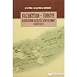 Kazakistan - Trkiye likilerinin Gelecei Sempozyumu Bildiriler Atatrk Aratrma Merkezi