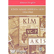 Kim ve Akis Dergilerinde Kbrs 1954 1968 Nobel Yaynlar
