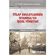 tilaf Devletlerinin stanbul`da gal Ynetimi Atatrk Aratrma Merkezi