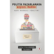 Politik Pazarlamada Kiisel Marka Akademisyen Kitabevi