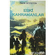 Eski Kahramanlar Gece Kitapl