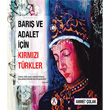 Bar ve Adalet in Krmz Trkler Akademisyen Kitabevi