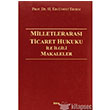 Milletleraras Ticaret Hukuku le lgili Makaleler Beta Yaynlar