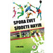 Spora Evet iddete Hayr Akademisyen Kitabevi