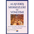 Alveri Merkezleri ve Ynetimi Siyasal Kitabevi