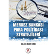 Merkez Bankas Para Politikas Stratejileri Akademisyen Kitabevi