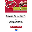 Seim Sistemleri ve Trkiye in Yeni Bir Seim Sistemi nerisi Siyasal Kitabevi