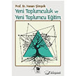 Yeni Toplumculuk ve Yeni Toplumcu Eitim  mge Kitabevi