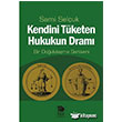 Kendini Tketen Hukukun Dram mge Kitabevi