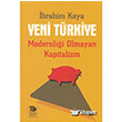 Yeni Trkiye - Modernlii Olmayan Kapitalizm mge Kitabevi