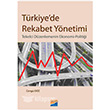 Trkiye`de Rekabet Ynetimi Siyasal Kitabevi
