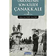 Osmanlnn Son Kilidi anakkale 2 amlca Basm Yayn
