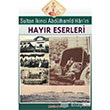 Sultan kinci Abdlhamid Hann Hayr Eserleri amlca Basm Yayn