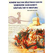 Kanuni Sultan Sleyman Hann Semendire Sancakbeyi Gazi Bali Beye Mektubu amlca Basm Yayn