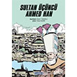 Sultan nc Ahmed Han amlca Basm Yayn