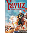 Yavuz Sultan Selim amlca Basm Yayn