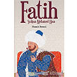 Fatih Sultan Mehmed Han amlca Basm Yayn