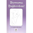 Burnuma Dedirirdim Akademisyen Kitabevi