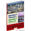Mekkei Mkerreme ve Medinei Mnevvere amlca Basm Yayn