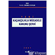 Kaaklkla Mcadele Kanunu erhi 2007 Beta Yaynlar