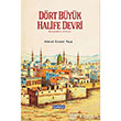 Drt Byk Halife Devri amlca Basm Yayn