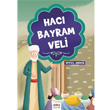 Hac Bayram Veli Aden Yaynclk