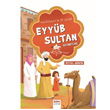 Rasulllah n Ev Sahibi Eyyb Sultan Hazretleri Aden Yaynclk