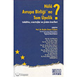 Hala Avrupa Birlii`ne Tam yelik? Tehditler, Avantajlar ve zm nerileri On ki Levha Yaynlar