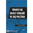 Trkiye de Devlet Kimlii ve D Politika Nobel Yaynlar