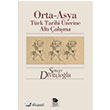 Orta - Asya Trk Tarihi zerine Alt alma mge Kitabevi