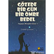 Gzede Bir Gn Bir mre Bedel Ares Yaynlar